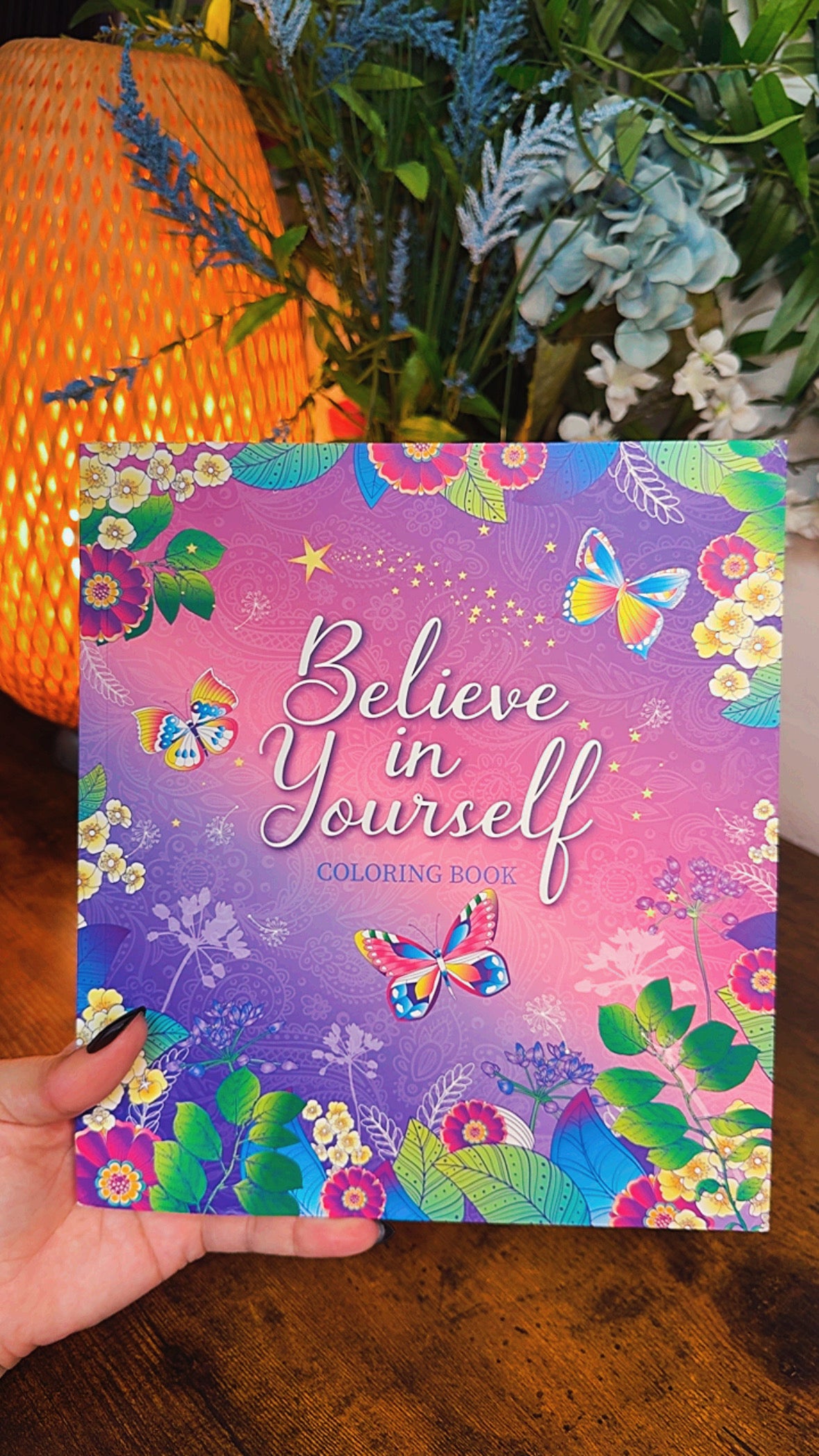 Believe in Yourself Positive Affirmations Adult Coloring Book